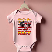 Baby Bodysuit - Let This Baby Girl Show You How To Race