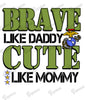 Baby Bodysuit - Brave Like Daddy Cute Like Mommy US Marines