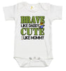 Baby Bodysuit - Brave Like Daddy Cute Like Mommy US Marines