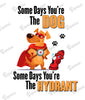 Baby Bodysuit - Some Days You're The Dog, Some Days You're The Hydrant