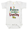 Baby Bodysuit - I Believe You Were Expecting Me