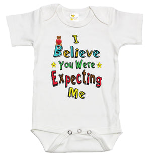 Baby Bodysuit - I Believe You Were Expecting Me