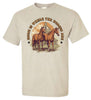 T-Shirt - Home Is Where The Horses Are