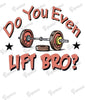 Baby Bodysuit - Do You Even Lift Bro?