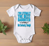 Baby Bodysuit - I'm Literally the Best Daughter