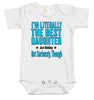 Baby Bodysuit - I'm Literally the Best Daughter