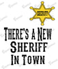Baby Bodysuit - There's a New Sheriff in Town