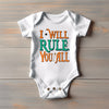 Baby Bodysuit - I Will Rule You All