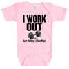 Baby Bodysuit - I Work Out, Just Kidding I Take Naps