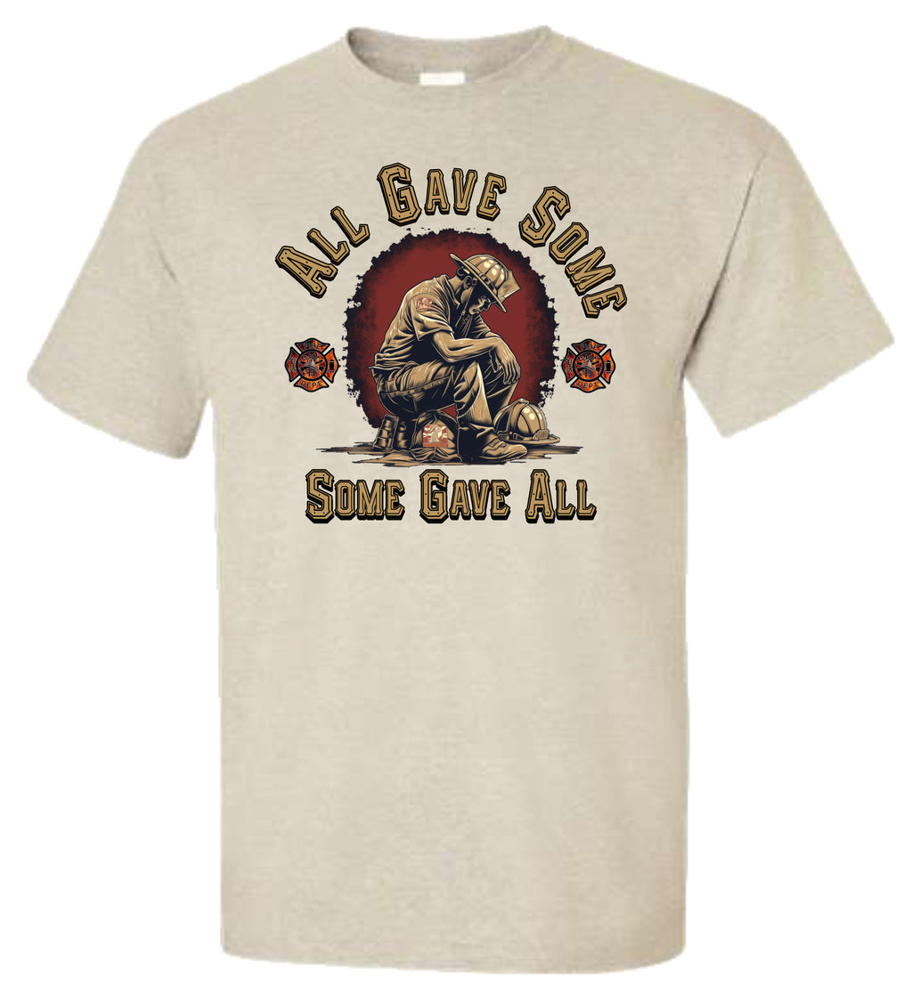 T-Shirt - All Gave Some, Some Gave All Fireman Memorial Tee