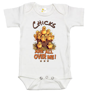 Baby Bodysuit - Chicks Are All Over Me