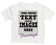 Custom Personalized Toddler Tee - Sizes 2T thru 5T