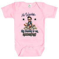Baby Bodysuit - No Worries, My Daddy Is an Accountant