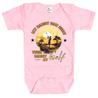Baby Bodysuit - My Daddy Can Beat Your Daddy at Golf