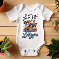 Baby Bodysuit - Don't Drop Me, My Family Are Lawyers