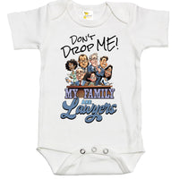 Baby Bodysuit - Don't Drop Me, My Family Are Lawyers
