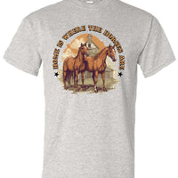 T-Shirt - Home Is Where The Horses Are