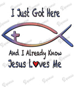 Baby Bodysuit - I Just Got Here and I Already Know Jesus Loves Me