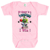 Baby Bodysuit - My Mommy Is a Teacher, I Win