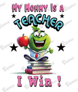 Baby Bodysuit - My Mommy Is a Teacher, I Win