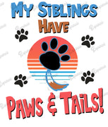 Baby Bodysuit - My Siblings Have Paws and Tails