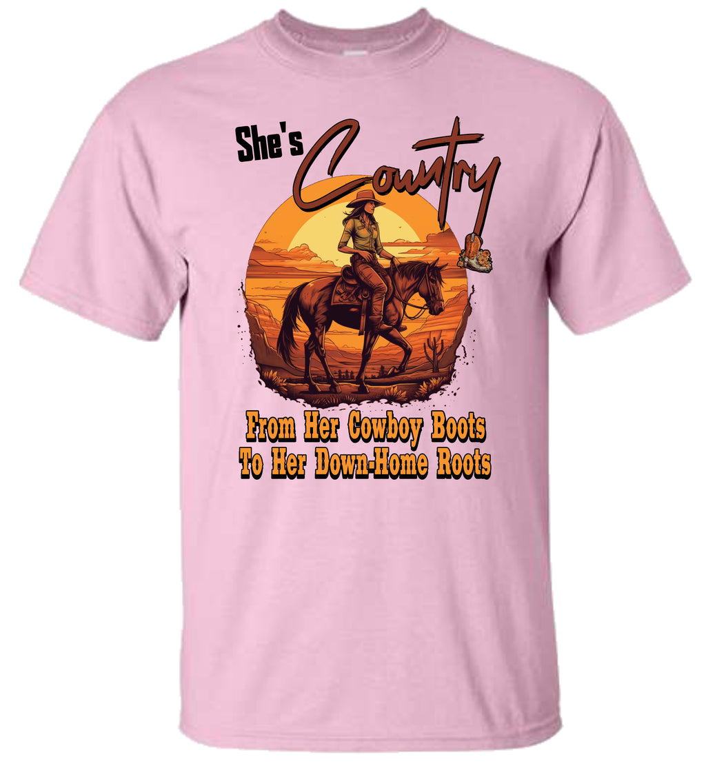 T-Shirt - She's Country, From Her Cowboy Boots to Her Down-Home Roots