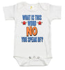 Baby Bodysuit - What Is This Word No You Speak Of