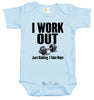 Baby Bodysuit - I Work Out, Just Kidding I Take Naps