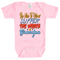 Baby Bodysuit - Be Nice to Me or Suffer the Wrath of Grandpa